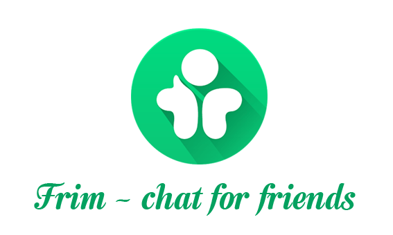 Android Application Review: Frim – Chat for Friends